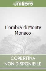 L'ombra di Monte Monaco libro