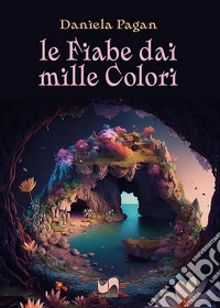 Le fiabe dai mille colori