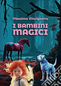 I bambini magici