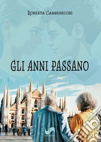 Gli anni passano