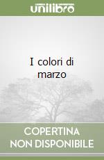 I colori di marzo