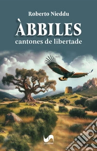 Àbbiles. Cantones de libertade