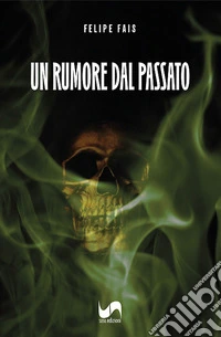 Un rumore dal passato libro