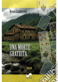 Una morte gratuita libro