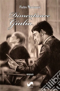 Dimenticare Giulia