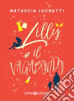 Lilly e il vagabondo libro