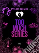 Too much series. Vol. 1-3 libro