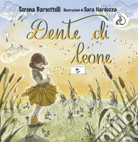Dente di leone. Ediz. CAA