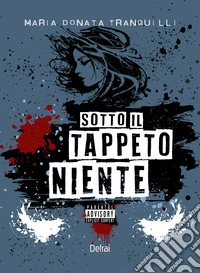 Sotto il tappeto niente libro