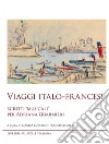Viaggi italo-francesi. Scritti «musicali» per Adriana Guarnieri libro