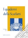 I quaderni della Scarlatti. Nuova serie (2019). Vol. 1 libro di Rossi T. (cur.) Tortora D. (cur.)