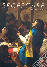 Recercare. Rivista per lo studio e la pratica della musica antica. Ediz. italiana e inglese (2019). Vol. 31 libro