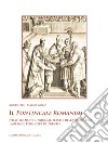 Il Pontificale Romanum nelle edizioni cinquecentesche della Biblioteca Laurence Feininger di Trento. Con DVD video libro