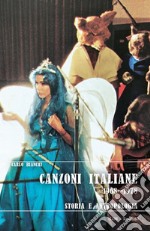 Canzoni italiane 1968-1978. Storia e antropologia libro