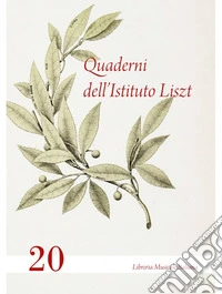 Quaderni dell'Istituto Liszt. Vol. 20