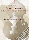 Giovanni Bottesini. Il Paganini del contrabbasso. La vita attraverso le lettere libro