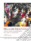 Helicon Resonans. Studi in onore di Alberto Basso per il suo 90° compleanno libro di Santarelli C. (cur.)