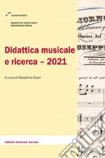 Didattica musicale e ricerca 2021