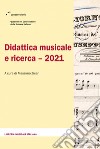 Didattica musicale e ricerca 2021 libro di Zicari M. (cur.)