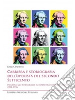 Carriera e storiografia dell'operista del secondo Settecento. Vol. 1: Piccinni, gli intermezzi e il repertorio comico romano (1758-1776)