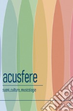 Acusfere. Suoni culture musicologie (2022). Vol. 1 libro