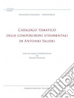 Catalogo tematico delle composizioni strumentali di Antonio Salieri libro