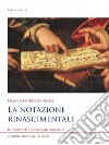 La notazione rinascimentale libro