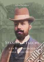 Stanislao Falchi e la Roma musicale della Belle Époque