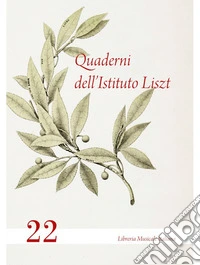 Quaderni dell'Istituto Liszt. Vol. 22