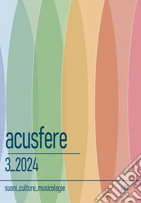 Acusfere. Suoni culture musicologie (2024). Vol. 3 libro