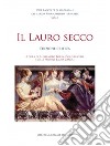 Due raccolte di madrigali del tardo Rinascimento ferrarese. Ediz. critica. Vol. 1: Il lauro secco libro