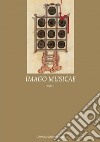 Imago Musicae. Ediz. italiana, inglese e francese. Vol. 23 libro di Tammen B. R. (cur.)