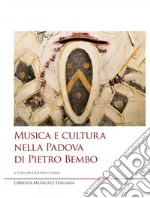 Musica e cultura nella Padova di Pietro Bembo