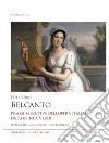 Belcanto. Prassi esecutiva dell'opera italiana da Rossini a Verdi libro