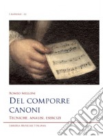 Del comporre canoni. Tecniche, analisi, esercizi libro