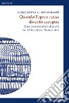 Quando l'opera russa diventò europea. Musica e scambi culturali tra Ottocento e Novecento libro