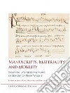 Manuscripts, materiality, and mobility. Essays on late medieval music in memory of Peter Wright libro