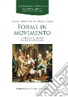 Forme in movimento. La musica strumentale tra Sette e Ottocento libro