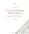 The art of playing on the violin. Il manoscritto di Lucca. Ediz. bilingue libro