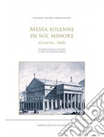 Messa solenne in Sol minore (Genova, 1868). Ediz. critica libro