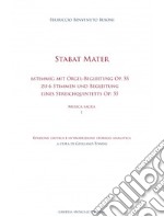 Stabat mater. 6stimmig mit Orgel-Begleitung Op. 55 Stabat Mater zu 6 Stimmen (2 Sopran, Alt, Tenor und 2 Bässe) und Begleitung eines Streichquintetts (2 Violinen, Viola, Violoncell und Contrabass) Op: 55. Musica sacra. Vol. 1