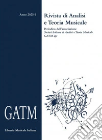 GATM. Rivista di analisi e teoria musicale (2025). Vol. 1 libro