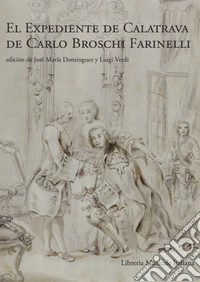 El expediente de Calatrava Carlo Broschi Farinelli libro