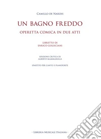 Bagno freddo. Operetta comica in due atti (Un) libro