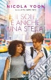 Il sole è anche una stella libro di Yoon Nicola