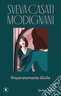 Disperatamente Giulia