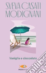 Vaniglia e cioccolato libro