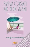 Vaniglia e cioccolato libro