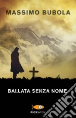 Ballata senza nome libro