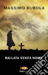 Ballata senza nome libro